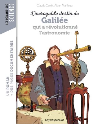 cover image of L'incroyable destin de Galilée qui a révolutionné l'astronomie